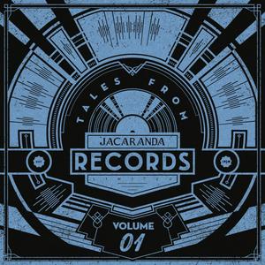 Tales From Jacaranda Records - Volume 01 (Explicit)