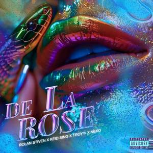 DE LA ROSE (Explicit)