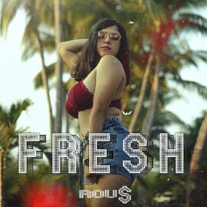 FRESH (Explicit)