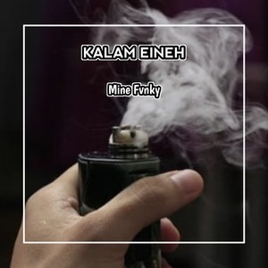 KALAM EINEH (1) [Explicit]