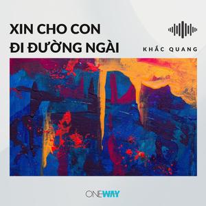 Xin Cho Con Đi Đường Ngài
