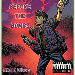 Before The Bombs (Explicit)