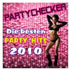 Partychecker - Die besten Party Hits 2010