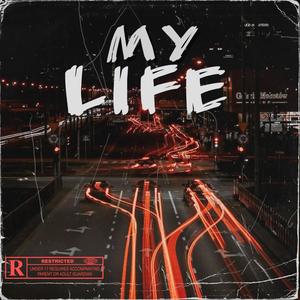 My Life (Explicit)