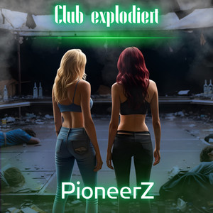 Club Explodiert (Explicit)