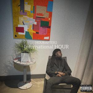 International HOUR (Explicit)