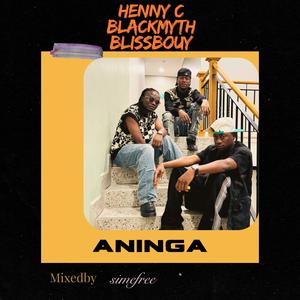 ANINGA (feat. Blissbouy & Blackmyth)