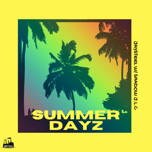 Summer Dayz (feat. Shadow JLC)