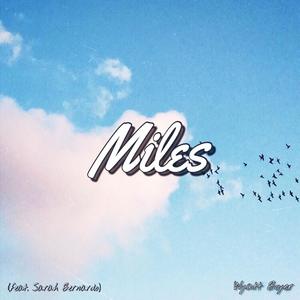 Miles (feat. Sarah Bernardo)