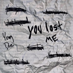 You Lost Me (Explicit)