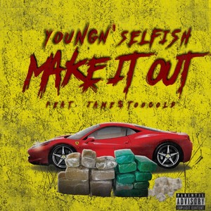 Make It Out(feat. Jamestoocold) (Explicit)