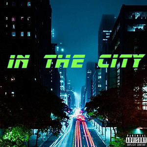 In the City (Explicit)