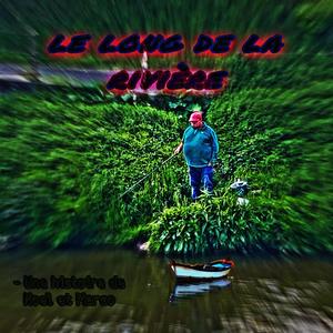 Le long de la rivière (Explicit)