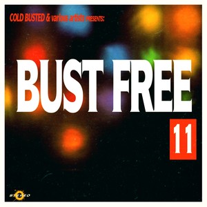 Bust Free 11