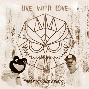 Live With Love (THEDETSTRIKE Remix|Instrumental)
