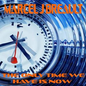 The Only Time We Have is Now(feat. Jay Marshall)