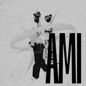 Ami (feat. Auxence) (Explicit)