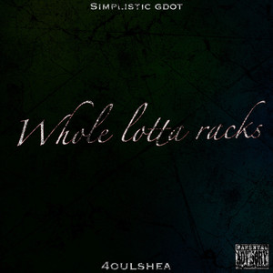 Whole Lotta Racks (Explicit)