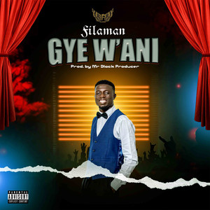 Gye W'ani (Explicit)