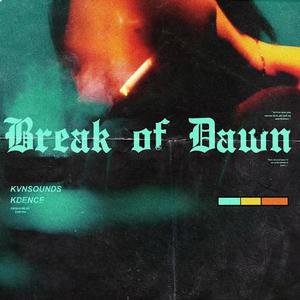 Break Of Dawn (Explicit)