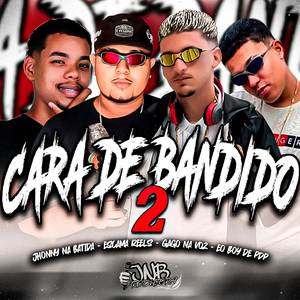Cara de Bandido 2 (Explicit)