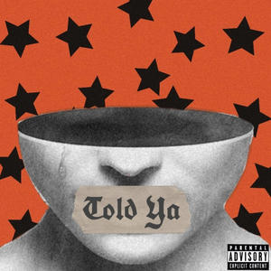 Told Ya (Explicit)