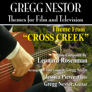 Cross Creek: Theme from the Motion PIcture for Flute and Guitar (Leonard Rosenman)