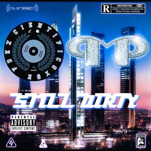 Still Dirty (feat. Original Gee Fernández & Madrid Pimps) (Explicit)
