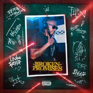 Broken Promises (Explicit)