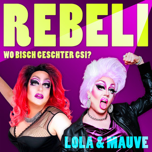 Rebeli, Wo Bisch Geschter Gsi? (Explicit)