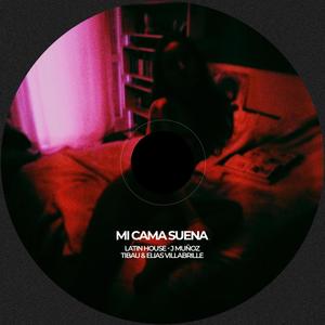 Mi cama suena (feat. Tibau Mascheroni & DJ Elias Villabrille)