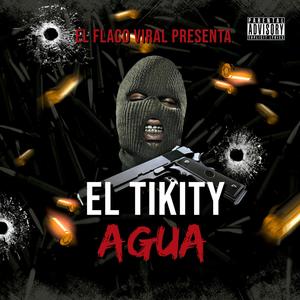 Agua (feat. El Flaco Viral) [Explicit]