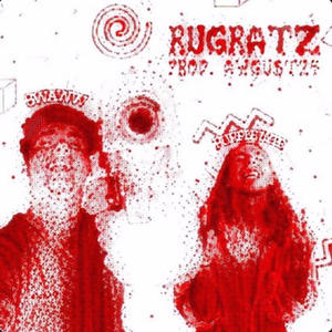 RUGRATZ (feat. Swaww) [Explicit]