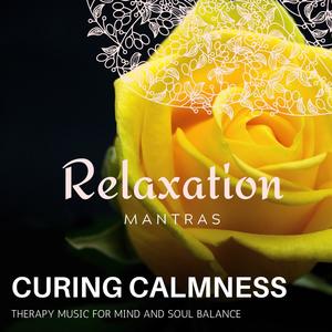 Curing Calmness - Therapy Music for Mind and Soul Balance