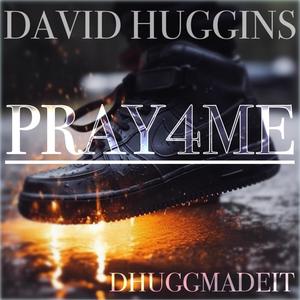 Pray4Me (feat. DHUGGMADEIT)