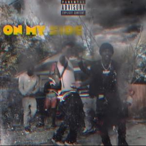 On My Side (Explicit)