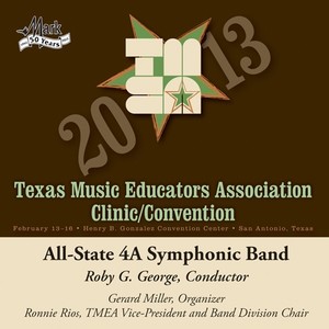 2013 Texas Music Educators Association (Tmea) : All-State 4a Symphonic Band