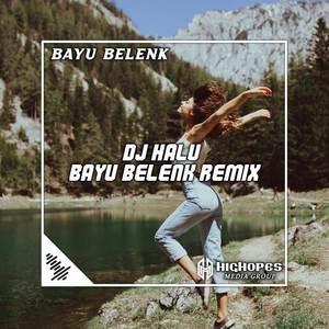 HALU (BAYU BELENK REMIX)