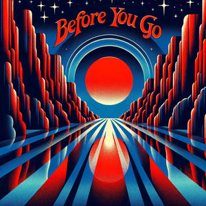 Before You Go