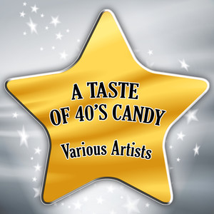 A Taste of 40's Candy