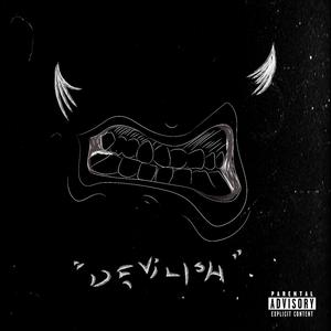 DEVILISH (Explicit)