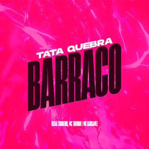 Tata Quebra Barraco (Explicit)