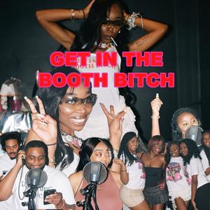 Get In The Booth ***** (feat. May Aisha, Tiff, Keel, Maan Samaan & PrettyGirlTy) [Explicit]