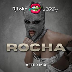Rocha (feat. Luciano Kondratzky) (After Mix)