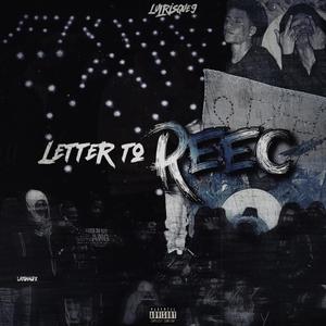 Letter To Reec (Explicit)