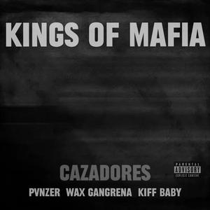 Cazadores (feat. Pvnzer, Wax Gangrena & Kiff Baby) (Explicit)