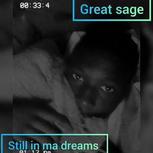 Still in ma dreams