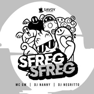 SFREG SFREG-A (feat. DJ Negritto|Explicit)