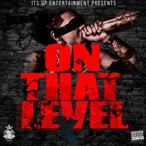On That Level (Explicit)
