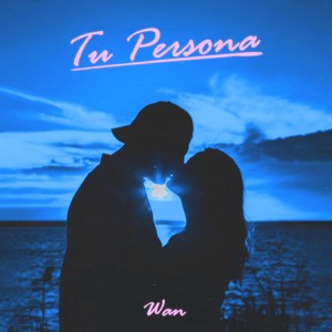 Tu Persona (Explicit)
